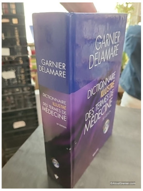 Dictionnaire illustré des termes de médecine Garnier-Delamare - Marcel Garnier