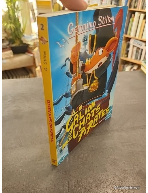 Geronimo Stilton Tome 2 - Le Galion Des Chats Pirates - Geronimo Stilton