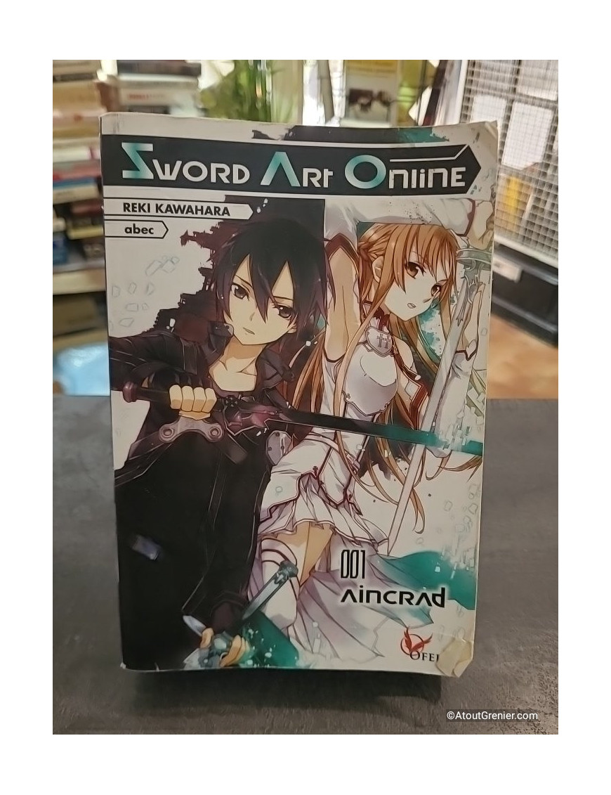 Sword Art Online - Tome 1 Aincrad - Reki Kawahara