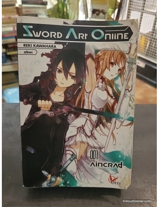 Sword Art Online - Tome 1 Aincrad - Reki Kawahara