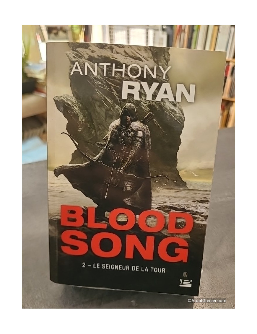 Blood Song Tome 2 - Le Seigneur De La Tour - Anthony Ryan