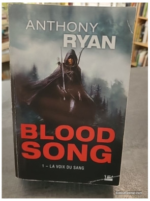 Blood Song Tome 1 - La Voix du sang - Anthony Ryan