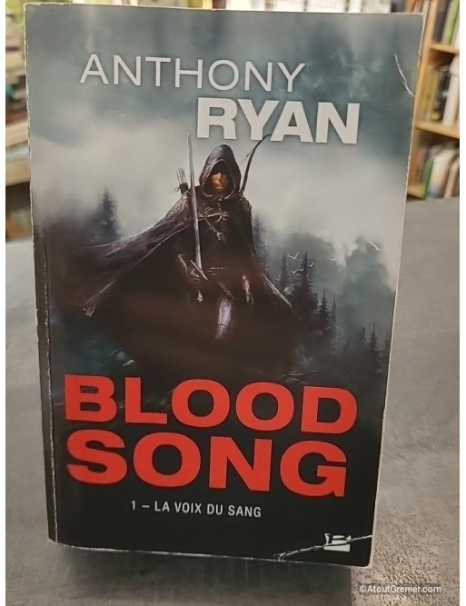 Blood Song Tome 1 - La Voix du sang - Anthony Ryan