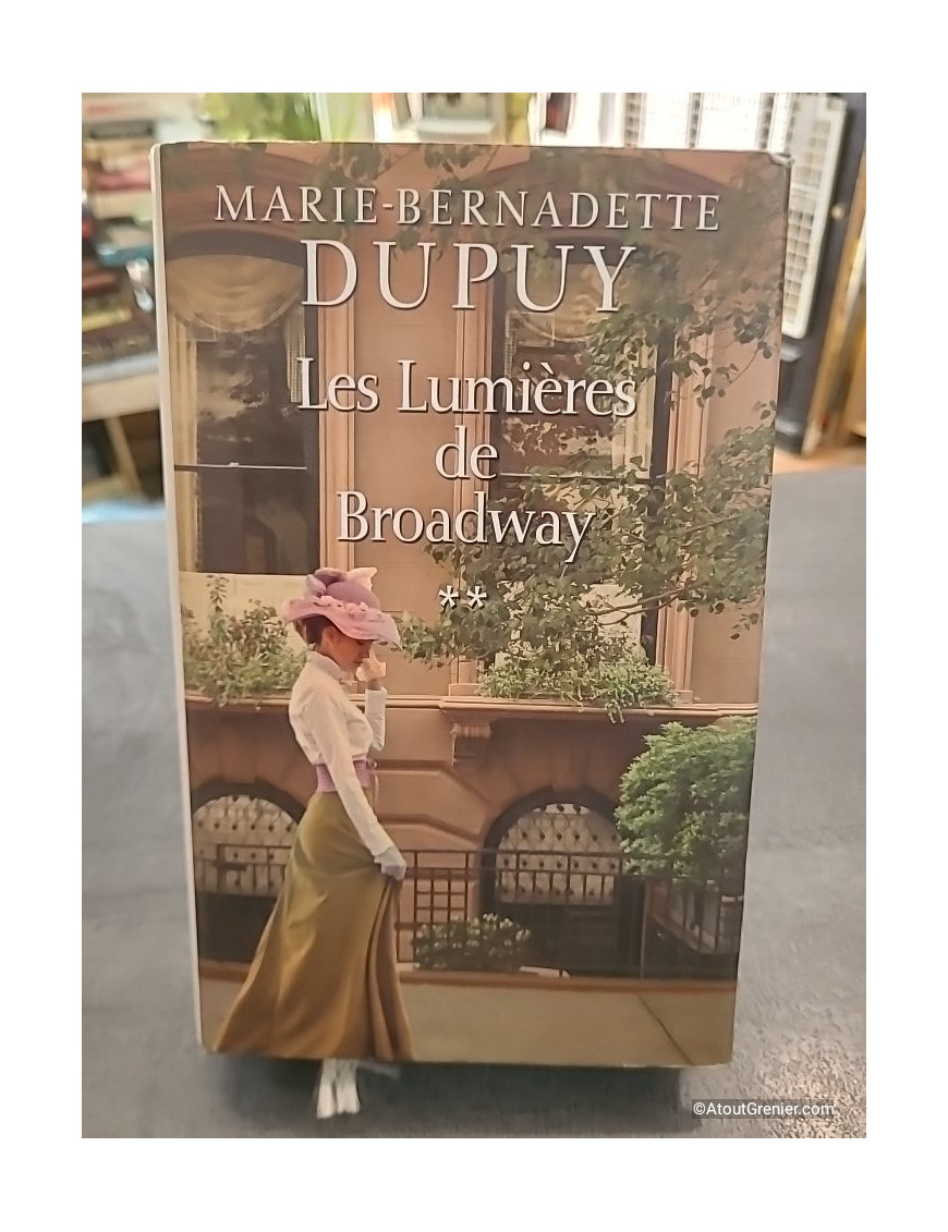 Les Lumieres De Broadway - Marie-Bernadette Dupuy
