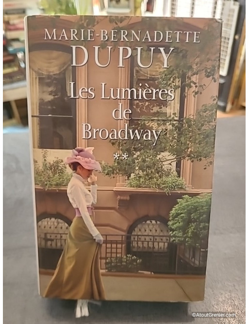 Les Lumieres De Broadway - Marie-Bernadette Dupuy