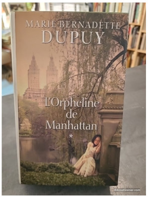 L'orpheline de Manhattan - Marie-Bernadette Dupuy