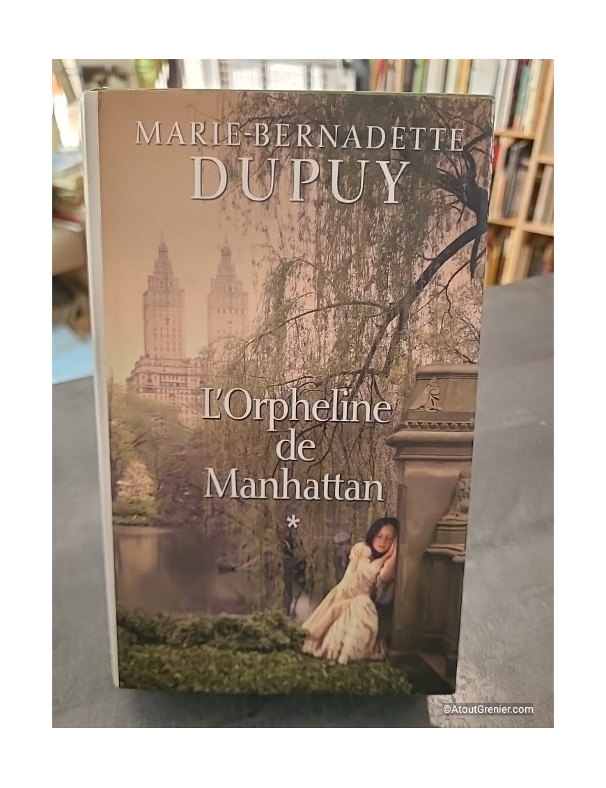 L'orpheline de Manhattan - Marie-Bernadette Dupuy