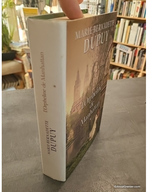 L'orpheline de Manhattan - Marie-Bernadette Dupuy