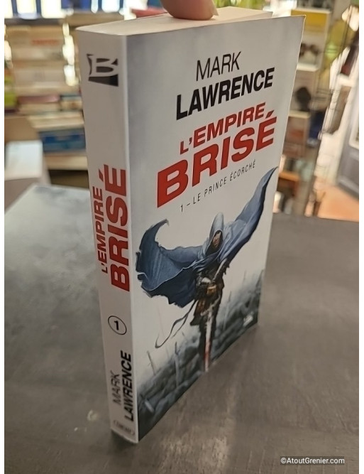 L'Empire brisé, Tome 1 - Le Prince écorché - Mark Lawrence