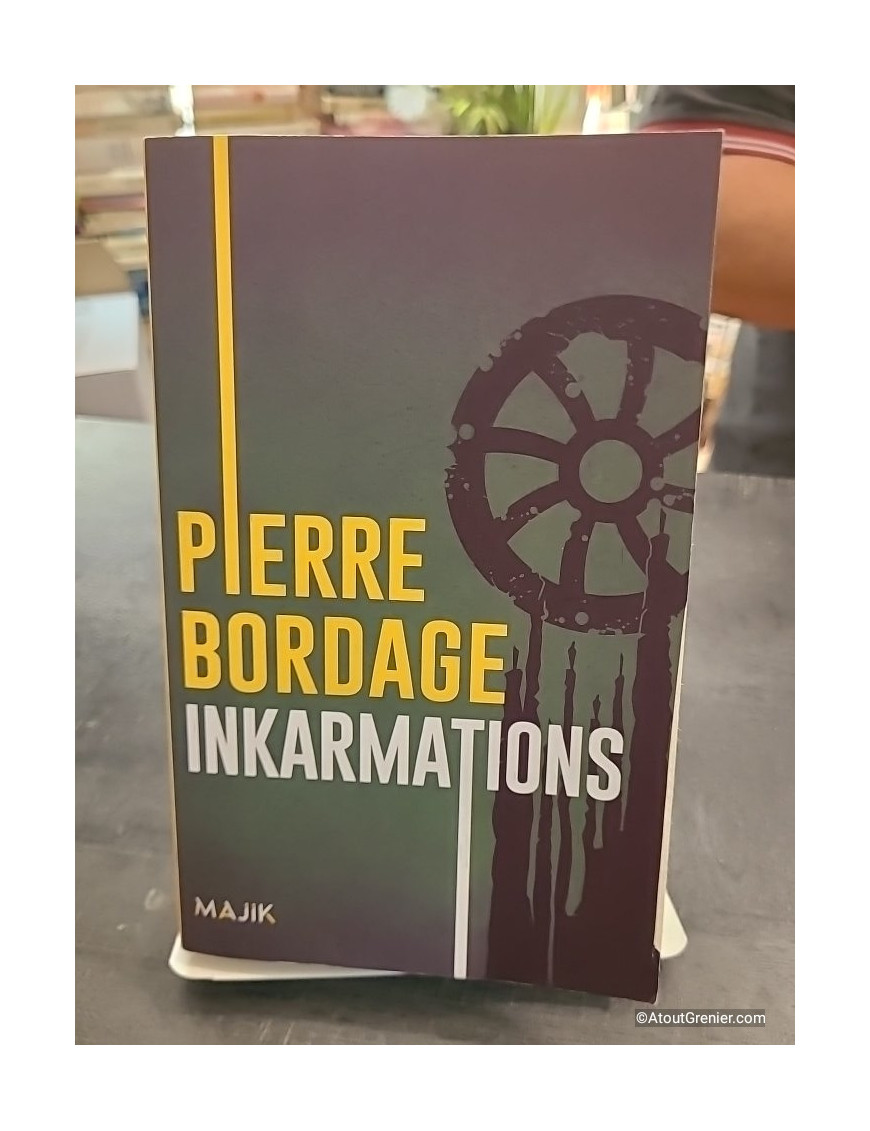 Inkarmations - Pierre Bordage