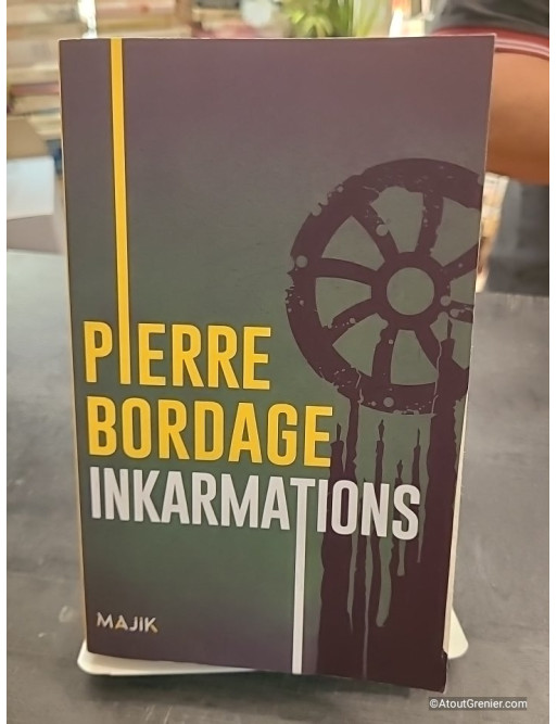 Inkarmations - Pierre Bordage