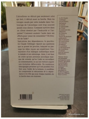 Quand l'autre boit - Guide de survie pour les proches de personnes alcooliques - Claude Uehlinger