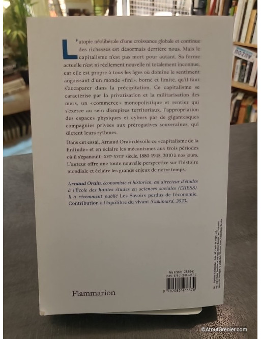 Le monde confisqué - Essai sur le capitalisme de la finitude (XVIe-XXIe siècle) - Arnaud Orain