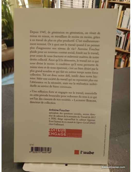 Sortir du travail qui ne paie plus - Compromis pour une société du travail au XIIe siècle - Antoine Foucher