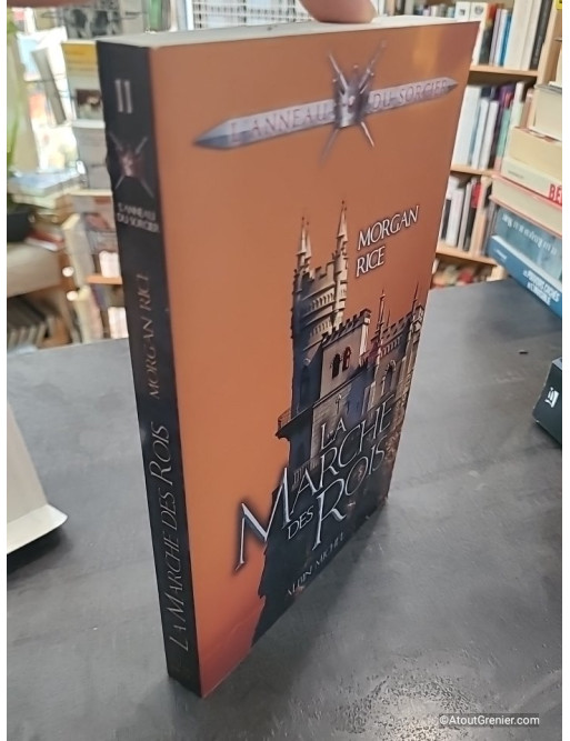 La Marche des Rois - L'anneau du sorcier - Tome 2 - Morgan Rice