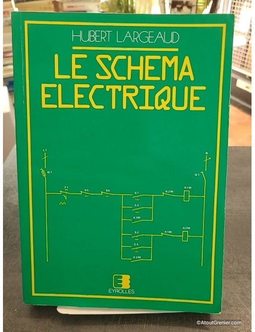 Le Schéma électrique - Hubert Largeaud