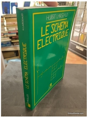 Le Schéma électrique - Hubert Largeaud