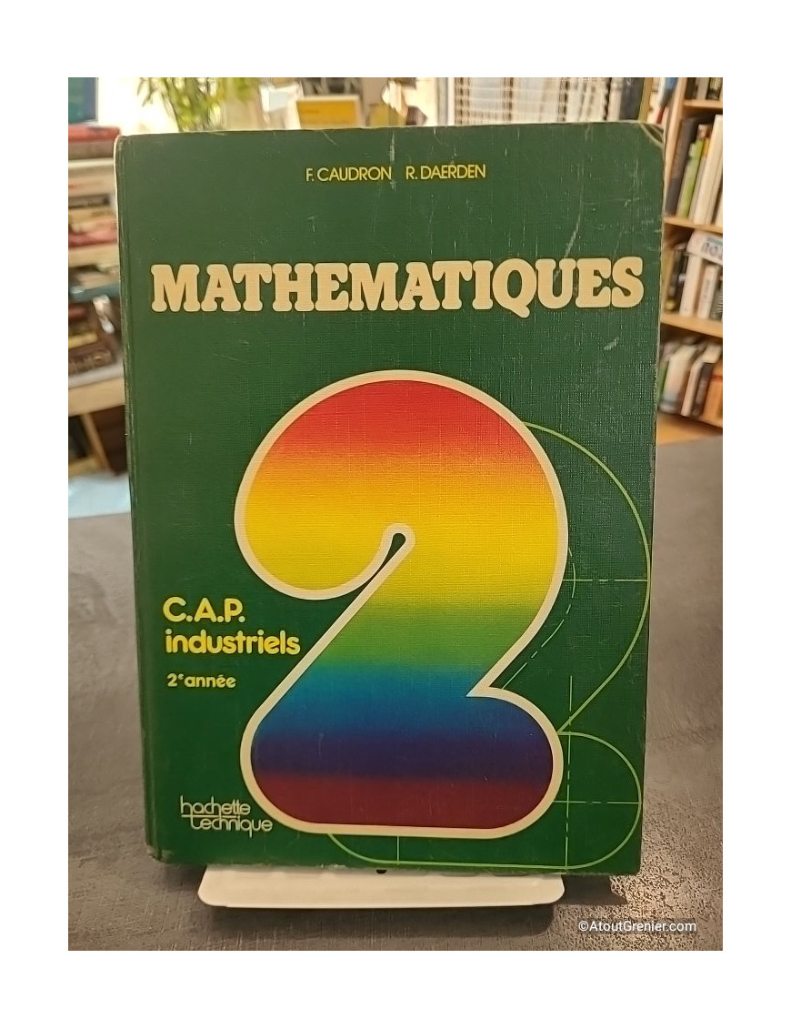 Cap Industriels Math 2eme Annee Lep - Francis Caudron