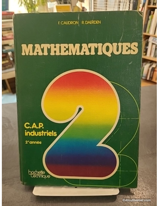 Cap Industriels Math 2eme Annee Lep - Francis Caudron