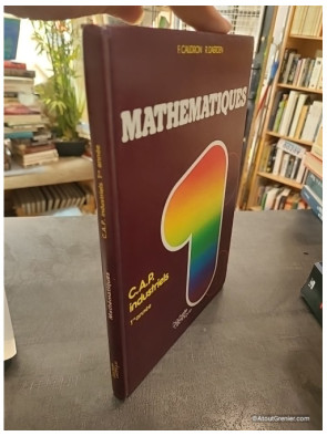 Mathématiques - C.A.P. industriels. 1re année - F. Caudron