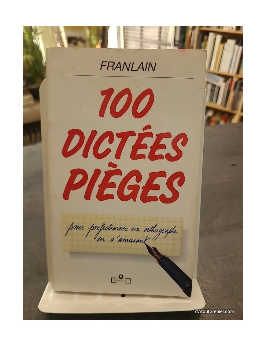 100 Dictées Pièges - Franlain