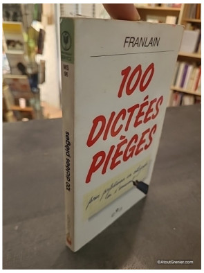 100 Dictées Pièges - Franlain