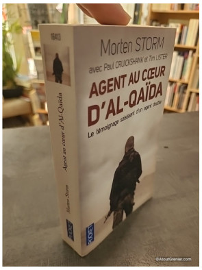 Agent au coeur d'Al-Qaïda - Le témoignage saisissant d'un agent double - Morten Storm