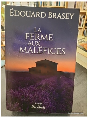 La Ferme Aux Maléfices - Édouard Brasey