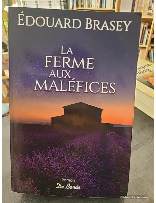 La Ferme Aux Maléfices - Édouard Brasey
