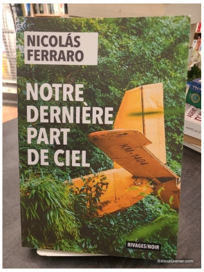 Notre dernière part de ciel - Nicolás Ferraro