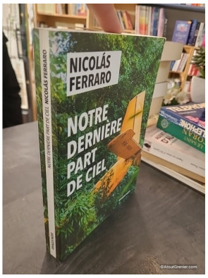 Notre dernière part de ciel - Nicolás Ferraro