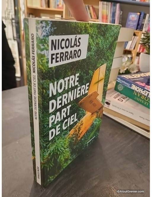 Notre dernière part de ciel - Nicolás Ferraro