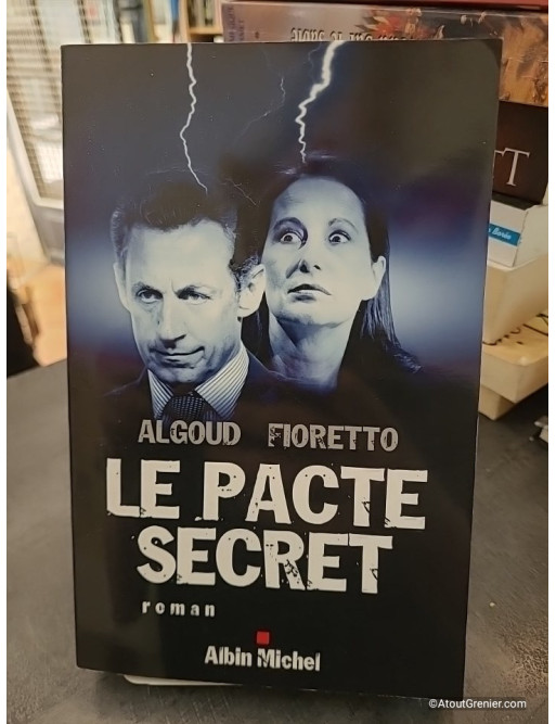Le Pacte secret - Albert Algoud et Pascal Fioretto