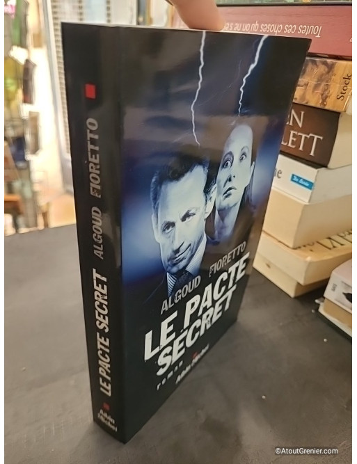 Le Pacte secret - Albert Algoud et Pascal Fioretto
