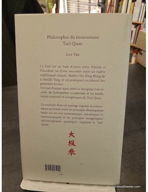 Taiji Quan - Une philosophie du mouvement - Lou Yan