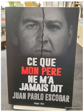 Ce que mon père ne m'a jamais dit - Juan Pablo Escobar