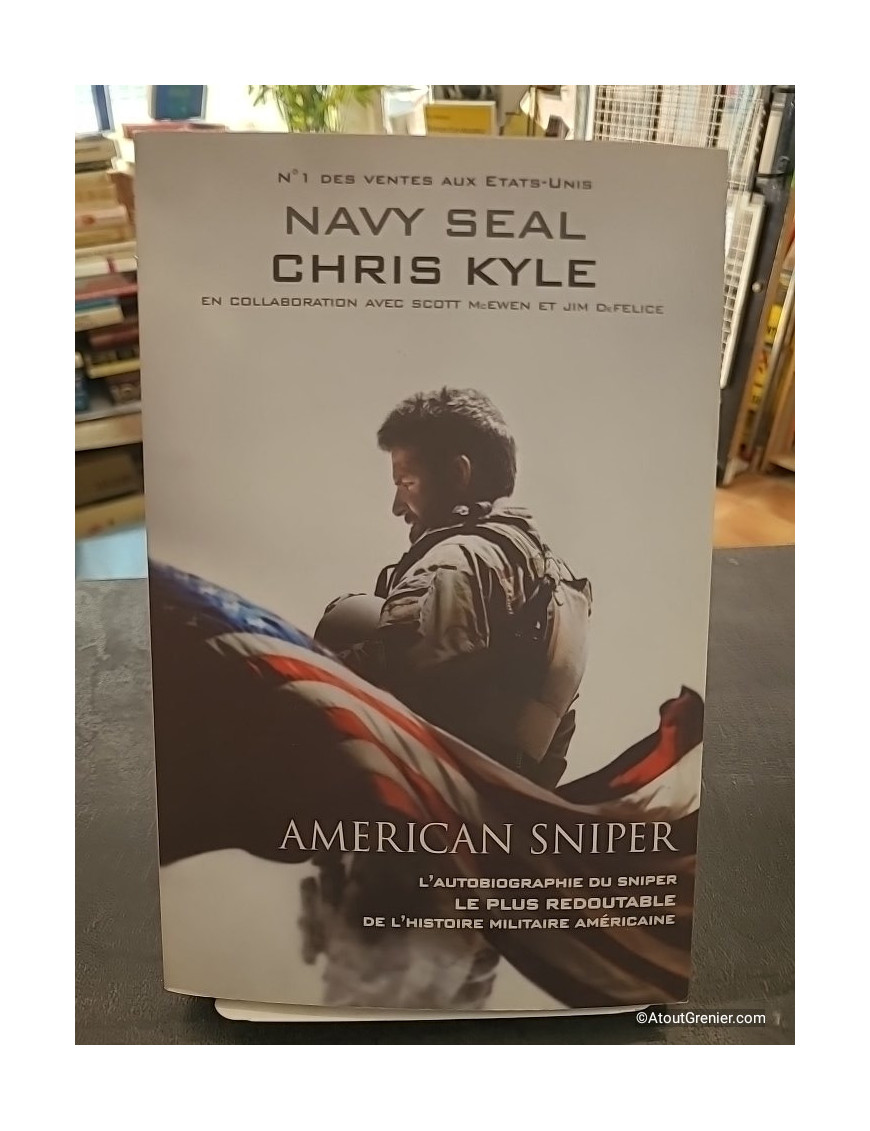 American Sniper - L'autobiographie du sniper le plus redoutable de l'histoire militaire américaine - Chris Kyle