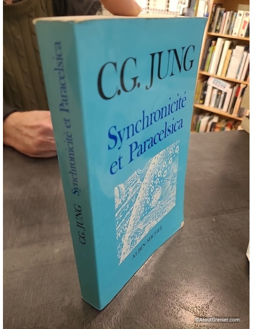 Synchronicité et Paracelsica - Carl Gustav Jung