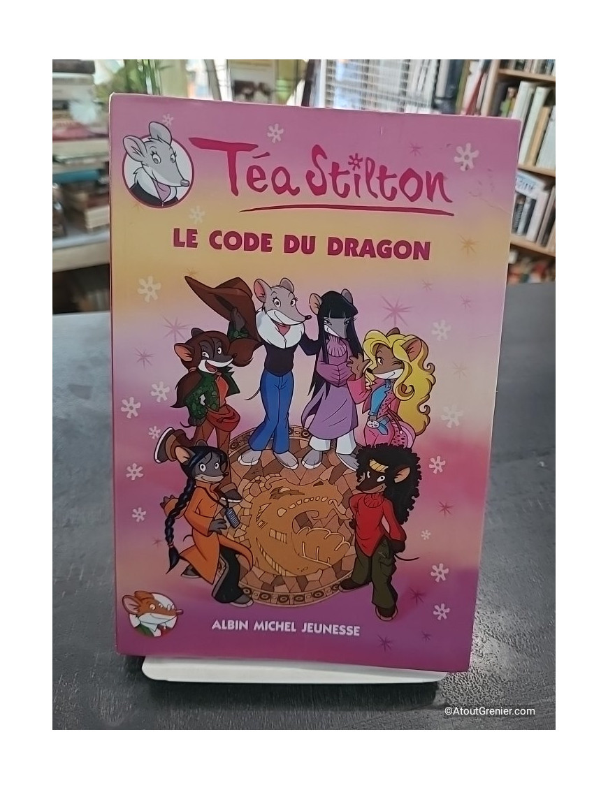 Téa Sisters Tome 1 - Le Code du Dragon - Téa Stilton