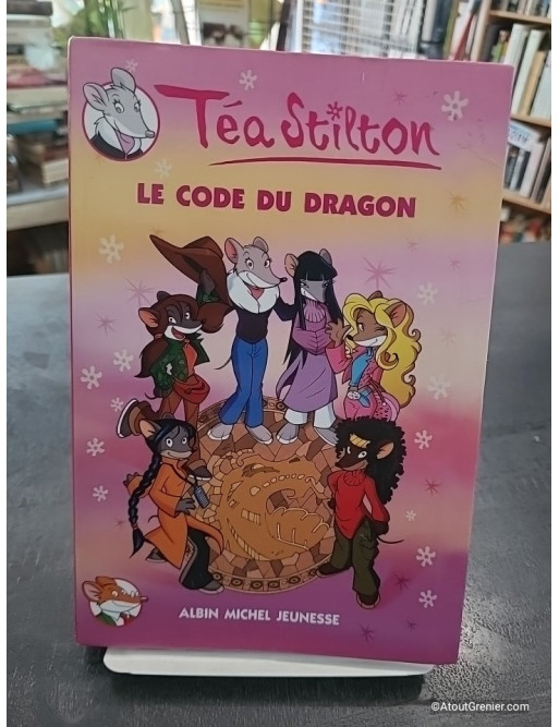 Téa Sisters Tome 1 - Le Code du Dragon - Téa Stilton