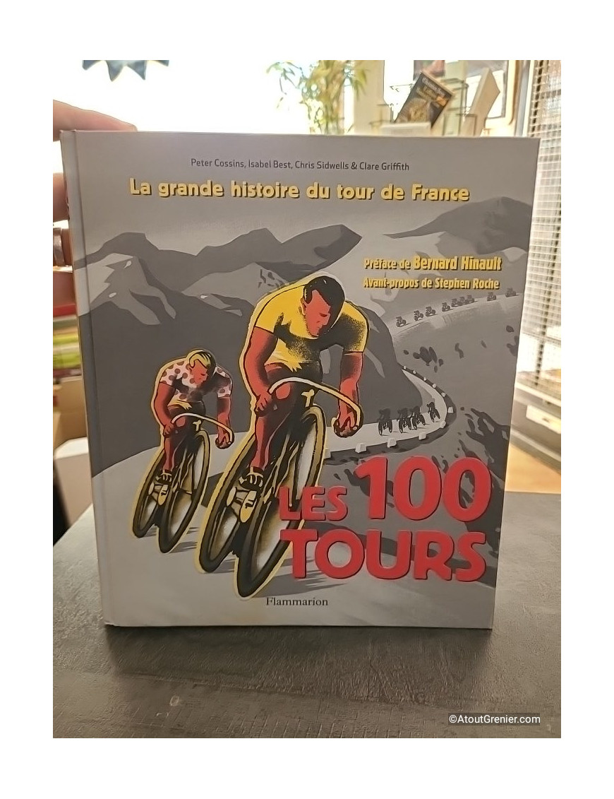 Les 100 Tours - L'histoire incontournable de la plus grande course au monde - Chris Sidwells