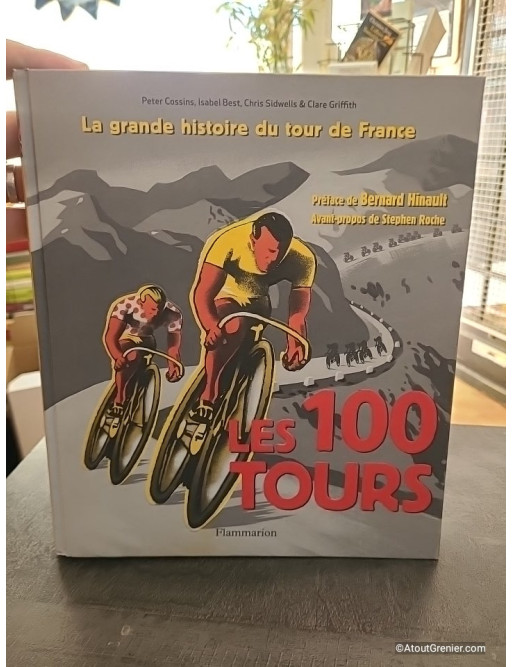 Les 100 Tours - L'histoire incontournable de la plus grande course au monde - Chris Sidwells