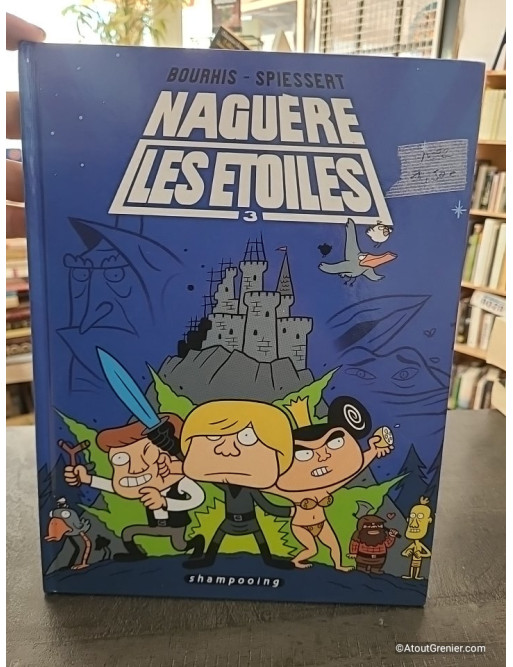 Naguère les étoiles - Tome 03 - Hervé Bourhis