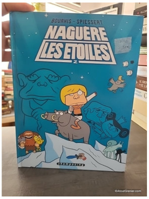 Naguère les Étoiles Tome 2 - Hervé Bourhis