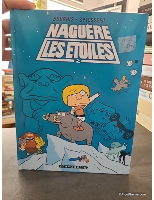 Naguère les Étoiles Tome 2 - Hervé Bourhis