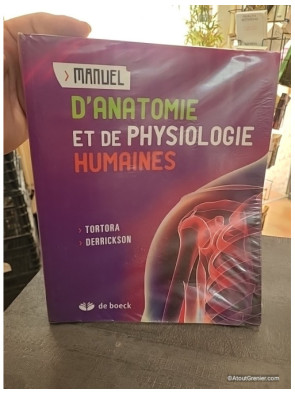 Manuel d'anatomie et de physiologie humaines - Gerard J. Tortora