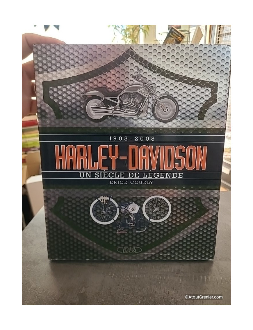 Harley-Davidson 1903-2003 - Un siècle de légende - Erick Courly