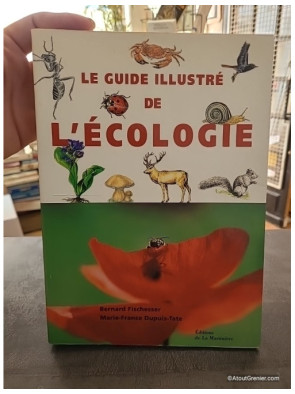 Le Guide Illustré De L'écologie - Bernard Fischesser