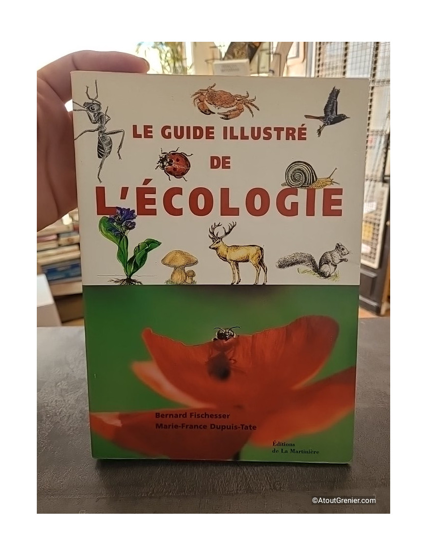 Le Guide Illustré De L'écologie - Bernard Fischesser