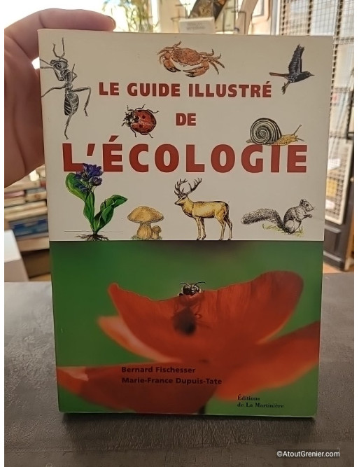 Le Guide Illustré De L'écologie - Bernard Fischesser